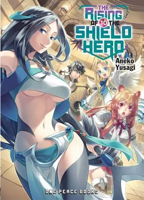 The Rising of the Shield Hero: Volumul 10 - The Rising of the Shield Hero Volume 10