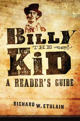 Billy the Kid: Ghidul unui cititor - Billy the Kid: A Reader's Guide