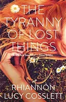 Tirania lucrurilor pierdute - Tyranny of Lost Things