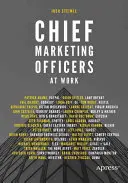 Chief Marketing Officers la locul de muncă - Chief Marketing Officers at Work
