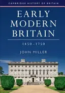 Marea Britanie modernă timpurie, 1450-1750 - Early Modern Britain, 1450-1750