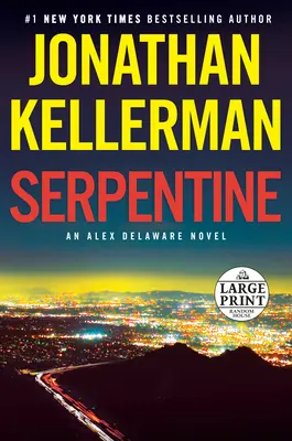 Serpentine: Un roman Alex Delaware - Serpentine: An Alex Delaware Novel