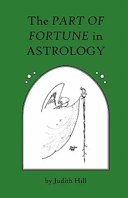 Partea norocului în astrologie - The Part of Fortune in Astrology
