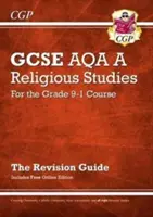 Grade 9-1 GCSE Religious Studies: AQA A Revision Guide cu ediție online - Grade 9-1 GCSE Religious Studies: AQA A Revision Guide with Online Edition