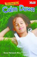 Cel mai bun tu: Calmează-te - The Best You: Calm Down