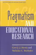 Pragmatismul și cercetarea educațională - Pragmatism and Educational Research