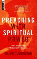 Predica cu putere spirituală: Înțelegerea lui Calvin despre Cuvânt și Duh în predică - Preaching with Spiritual Power: Calvin's Understanding of Word and Spirit in Preaching