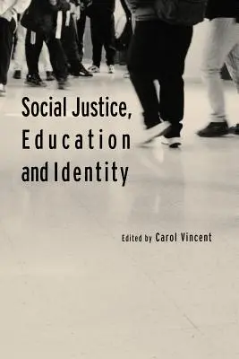 Justiție socială, educație și identitate - Social Justice, Education and Identity