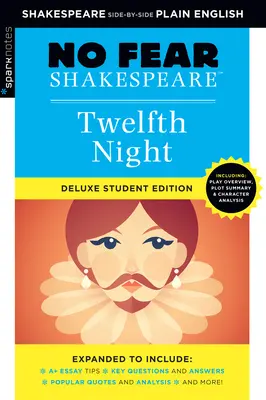 A douăsprezecea noapte: No Fear Shakespeare Deluxe Student Edition, 10 - Twelfth Night: No Fear Shakespeare Deluxe Student Edition, 10