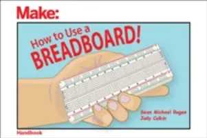 Cum să folosești o placă de pâine! - How to Use a Breadboard!