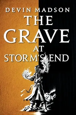 Mormântul de la capătul furtunii (The Grave at Storm's End) - The Grave at Storm's End