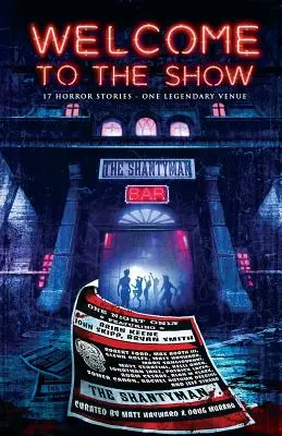 Bine ați venit la spectacol: 17 povești de groază - un loc legendar - Welcome to the Show: 17 Horror Stories - One Legendary Venue
