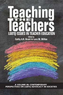 Învățarea profesorilor: Probleme LGBTQ în formarea profesorilor - Teaching the Teachers: LGBTQ Issues in Teacher Education