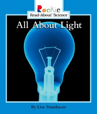 Totul despre lumină - All about Light