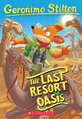 Oaza din ultima stațiune (Geronimo Stilton #77), 77 - The Last Resort Oasis (Geronimo Stilton #77), 77