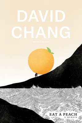 Mănâncă o piersică: A Memoir - Eat a Peach: A Memoir