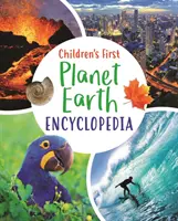 Prima enciclopedie a planetei Pământ pentru copii - Children's First Planet Earth Encyclopedia