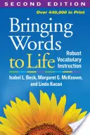 Aducerea cuvintelor la viață: Instruirea robustă a vocabularului - Bringing Words to Life: Robust Vocabulary Instruction