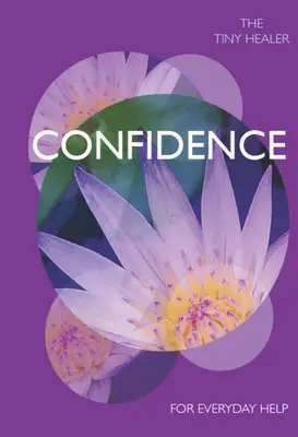 Tiny Healer: Încredere: Pentru ajutor de zi cu zi - Tiny Healer: Confidence: For Everyday Help