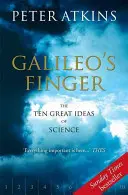 Degetul lui Galileo: Cele zece mari idei ale științei - Galileo's Finger: The Ten Great Ideas of Science