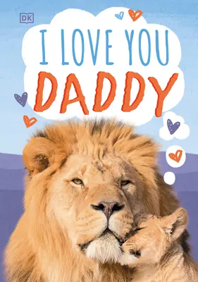 Te iubesc, tati - I Love You, Daddy