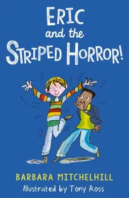 Eric și groaza cu dungi - Eric and the Striped Horror