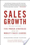 Creșterea vânzărilor: Cinci strategii dovedite de liderii mondiali ai vânzărilor - Sales Growth: Five Proven Strategies from the World's Sales Leaders