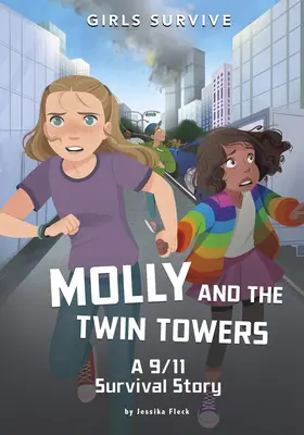 Molly și Turnurile Gemene: O poveste de supraviețuire la 11 septembrie - Molly and the Twin Towers: A 9/11 Survival Story