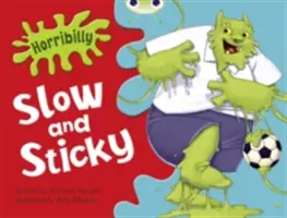 Bug Club Guided Fiction Anul 1 Verde A Horribilly: Încet și lipicios - Bug Club Guided Fiction Year 1 Green A Horribilly: Slow and Sticky