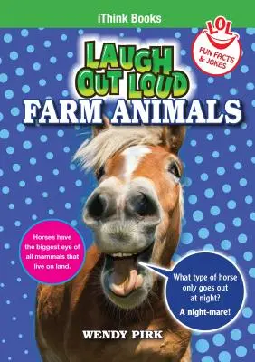Laugh Out Loud Farm Animals: Fapte și glume amuzante - Laugh Out Loud Farm Animals: Fun Facts and Jokes