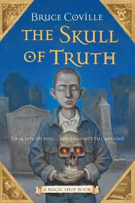 Craniul adevărului, 4: O carte a magazinului magic - The Skull of Truth, 4: A Magic Shop Book