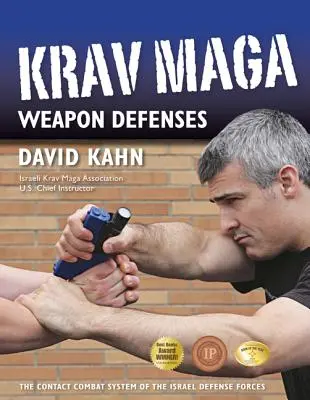 Krav Maga Apărarea armelor: Sistemul de luptă prin contact al forțelor de apărare israeliene - Krav Maga Weapon Defenses: The Contact Combat System of the Israel Defense Forces