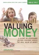 Valuing Money - Un program de 10 unități de educație religioasă care îi ajută pe copii să descopere adevărata valoare a banilor - Valuing Money - A 10-unit RE programme helping children unpack the real value of money