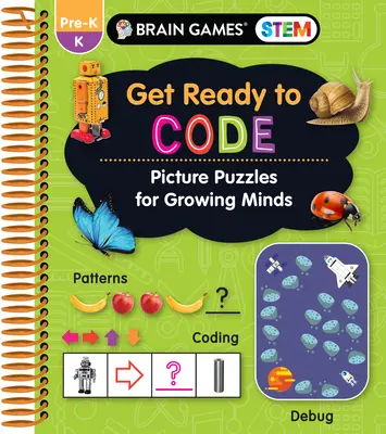 Brain Games Stem - Pregătește-te să codifici: Puzzle-uri cu imagini pentru minți în creștere (Caiet de lucru) - Brain Games Stem - Get Ready to Code: Picture Puzzles for Growing Minds (Workbook)