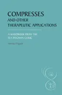 Comprese și alte aplicații terapeutice: Un manual de la Clinica Ita Wegman - Compresses and Other Therapeutic Applications: A Handbook from the Ita Wegman Clinic