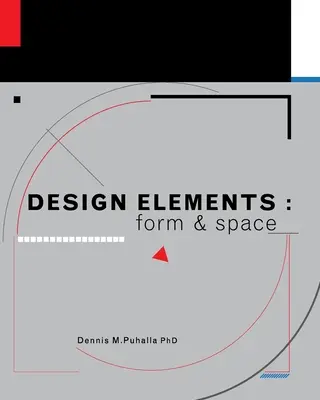 Elemente de design: Formă și spațiu - Design Elements: Form and Space