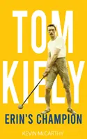 Tom Kiely - Campionul lui Erin - Tom Kiely - Erin's Champion