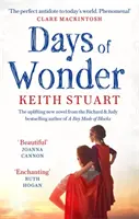 Days of Wonder - De la Richard & Judy Book Club, autorul bestsellerului A Boy Made of Blocks - Days of Wonder - From the Richard & Judy Book Club bestselling author of A Boy Made of Blocks