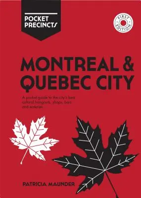 Montreal & Quebec City Pocket Precincts: Un ghid de buzunar pentru cele mai bune locuri culturale, magazine, baruri și restaurante din oraș - Montreal & Quebec City Pocket Precincts: A Pocket Guide to the City's Best Cultural Hangouts, Shops, Bars and Eateries