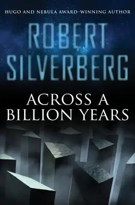 Peste un miliard de ani - Across a Billion Years