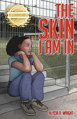 Pielea în care sunt: O poveste care introduce compasiunea pentru copiii negri și maro - The Skin I Am In: A story that introduces compassion for the black and brown child