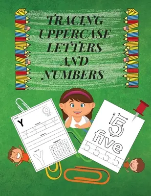 Urmărirea literelor majuscule și a numerelor: Learn the Alphabet and Numbers LARGE UPPERCASE LETTERS Fun but Essential Practice WorkBook for Homeschool/Presc - Tracing Uppercase Letters and Numbers: Learn the Alphabet and Numbers LARGE UPPERCASE LETTERS Fun but Essential Practice WorkBook for Homeschool/Presc