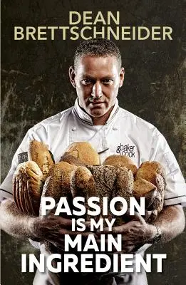 Pasiunea este ingredientul meu principal - Passion Is My Main Ingredient