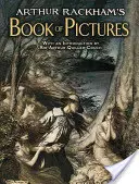 Cartea de ilustrații a lui Arthur Rackham - Arthur Rackham's Book of Pictures