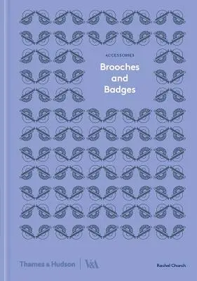 Broșe și insigne: Seria Accesorii - Brooches and Badges: Accessories Series