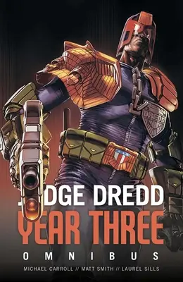 Judecătorul Dredd: Anul trei - Judge Dredd Year Three