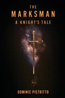 The Marksman: O poveste de cavaler - The Marksman: A Knight's Tale