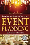 Ghidul complet pentru planificarea cu succes a evenimentelor - The Complete Guide to Successful Event Planning