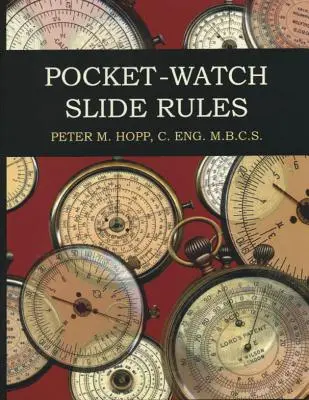 Reguli glisante pentru ceasul de buzunar - Pocket-Watch Slide Rules