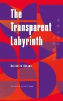 Labirintul transparent - Transparent Labyrinth